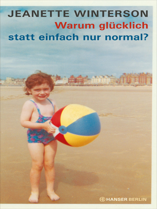 Title details for Warum glücklich statt einfach nur normal? by Jeanette Winterson - Available